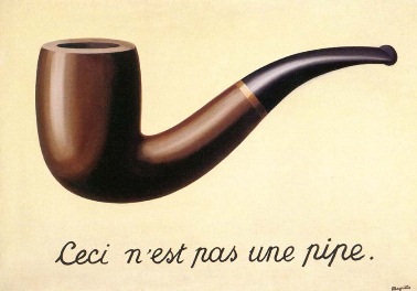 René Magritte, La Trahison des images (The Treachery of Images), 1929. A brown pipe above the caption "Ceci n'est pas une pipe." — "This is not a pipe."